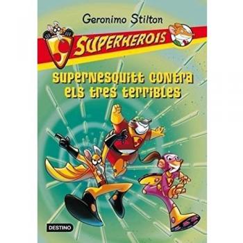 Supernesquitt contra els tres terribles (Tapa dura).