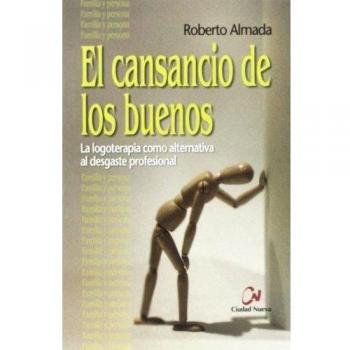 El cansancio de los buenos (Tapa blanda).