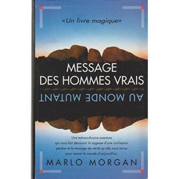 Message Des Hommes Vrais Au Monde Mutant