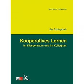 Kooperatives Lernen im Klassenraum und im Kollegium