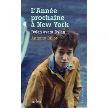 L'année prochaine à New York : Dylan avant Dylan