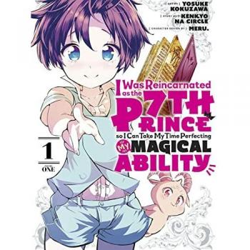 I Was Reincarnated as the 7th Prince So I Can Take My Time Perfecting My Magical Ability 1