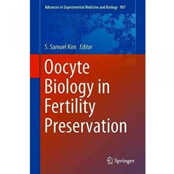 Oocyte Biology in Fertility Preservation