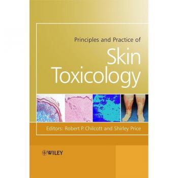 Principles and Practice of Skin Toxicology