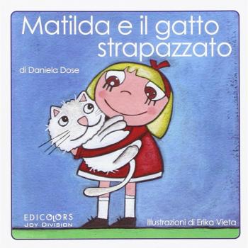 Matilda e il gatto strapazzato