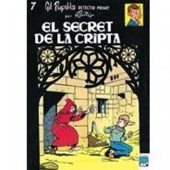 El secret de la cripta: 7 (Gil Pupil·la)