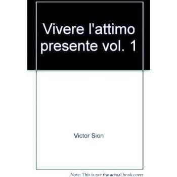 Vivere l'attimo presente