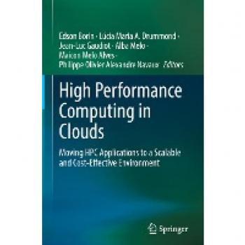 High Performance Computing in Clouds: Moving HPC Applications to a Scalable and Cost-Effective Environment
