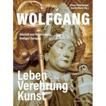 Wolfgang Bischof von Regensburg Heiliger Europas