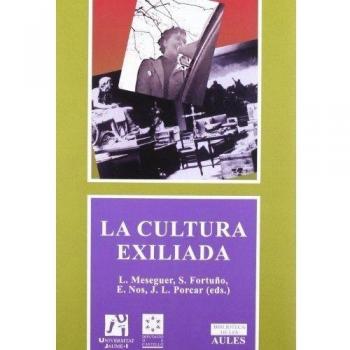 La cultura exiliada.