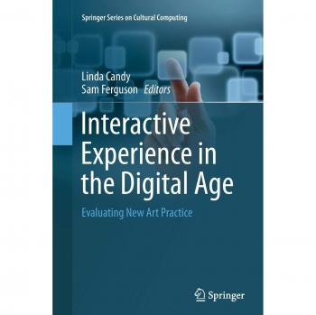 Interactive Experience in the Digital Age: Evaluating New Art Practice