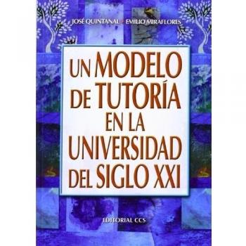Un modelo de tutoría en la universidad del siglo xxi