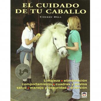 El cuidado de tu caballo (Tapa blanda).