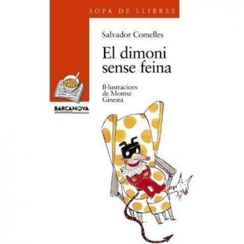 El Dimoni Sense Feina, Sopa De Llibres. Serie Taronja