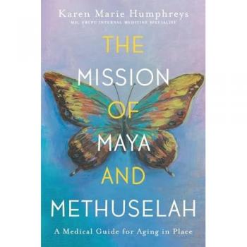 Humphreys, Karen Marie: The Mission of Maya and Methuselah
