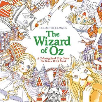 Color the Classics The Wizard of Oz by Jae Eun Lee