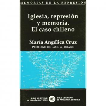 Iglesia, represion y memoria. El caso chileno