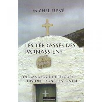 Les Terrasses des Parnassiens Folegandros, Iles Grecques : Histoire d'une Rencontre...