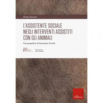L' assistente sociale negli interventi assistiti con gli animali.... Finisia Giometto
