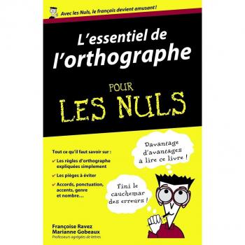 L'essentiel de l'orthographe pour les Nuls