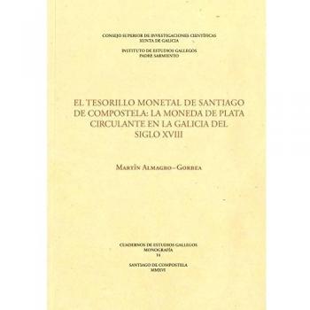 EL TESORILLO MONETAL DE SANTIAGO DE COMPOSTELA: LA MONEDA DE
