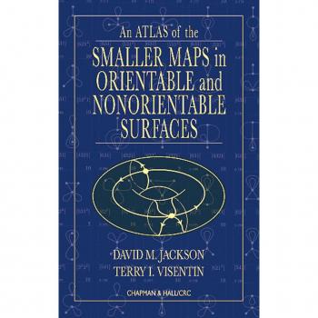 Vitalsource Technologies, Inc. Atlas Of The Smaller Maps In Orientable And Nonorientable Surfaces