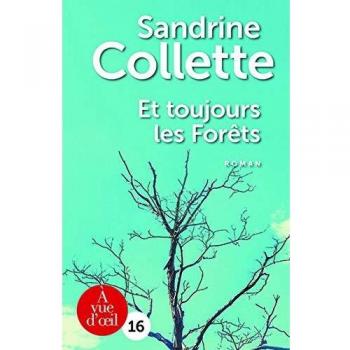 Et toujours les forêts