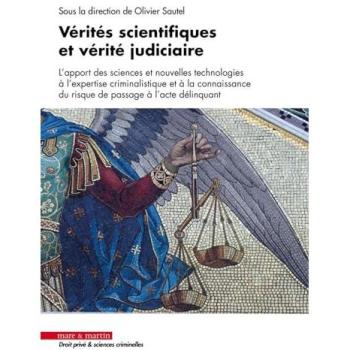 Vérités scientifiques et vérité judiciaire