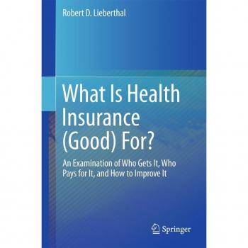 What Is Health Insurance (Good) For?