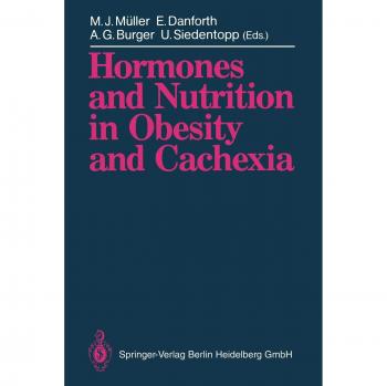 Hormones and Nutrition in Obesity and Cachexia