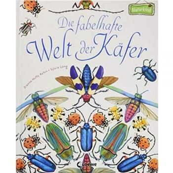 Aston, Dianna Hutts Die Fabelhafte Welt Der Käfer (Naturkind)