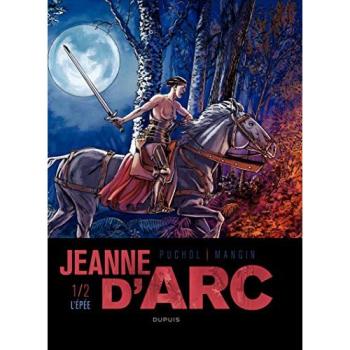 Jeanne d'Arc. Vol. 1. L'épée