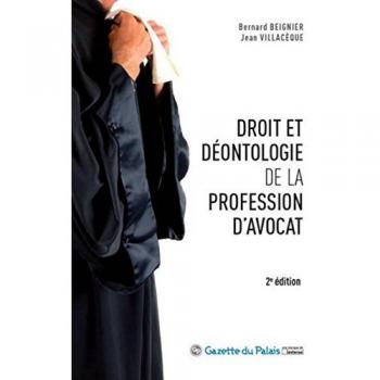 Droit et deontologie de la profession d'avocat
