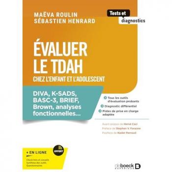 Evaluer le TDAH chez l'enfant et l'adolescent