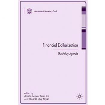 Financial Dollarization: The Policy Agenda