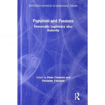 Populism and Passions: Democratic Legitimacy after Austerity