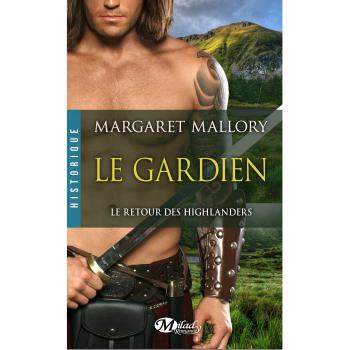 Le Retour Des Highlanders, Tome 1 : Le Gardien