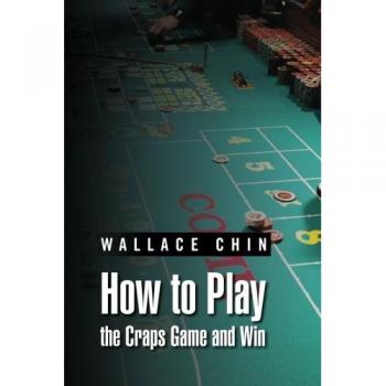 How to Play the Craps Game and Win