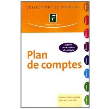 Plan de comptes: Extrait du code comptable à jour du 15 avril 2011, autorisé aux examens et concours