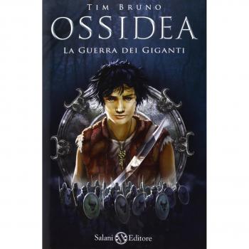 La guerra dei giganti. Ossidea. Vol. 2