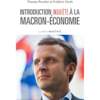Introduction inquiète à la Macron-économie