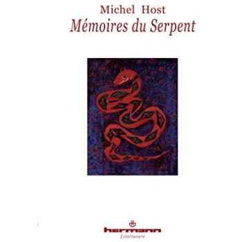 Michel Host Mémoires Du Serpent: Recueillis Par Le Frère Paphnuce De L'Ordre De Saint Zozime