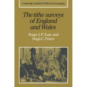 Tithe Surveys of England and Wales (Cambridge Studies in Historical Geography, Band 6)