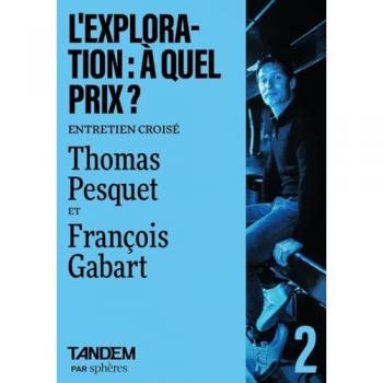 L'exploration : à quel prix ?