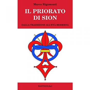 Il priorato di Sion. Dalla tradizione all'età moderna