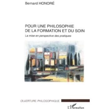Pour une philosophie de la formation et du soin