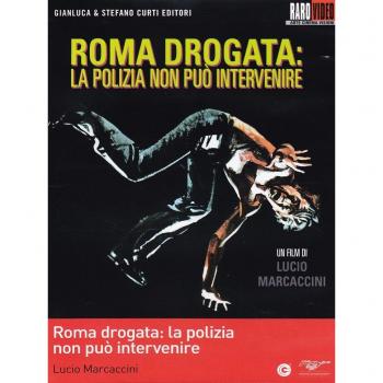 Roma Drogata: la Polizia Non Può Intervenire