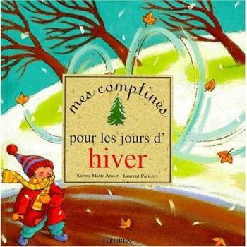 Pour les jours d'hiver (Mes Comptines)