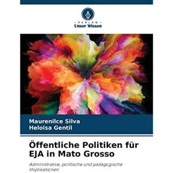 Silva, Maurenilce: Öffentliche Politiken für EJA in Mato Grosso