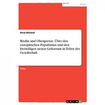 Ritalin und Obergrenze. Über den europäischen Populismus und den freiwilligen neuen Gehorsam in Teilen der Gesellschaft